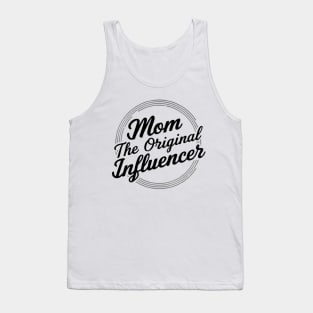 Mom: The Original Influencer Tank Top